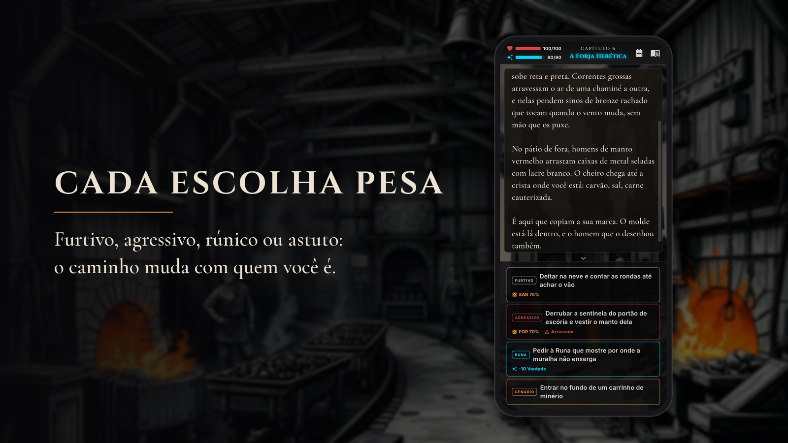 Cada escolha pesa: furtivo, agressivo, rúnico ou astuto